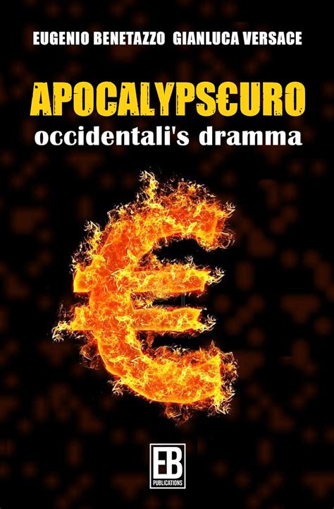 versace beneatazzo|Apocalypseuro: occidentali's dramma (Italian Edition): Benetazzo .